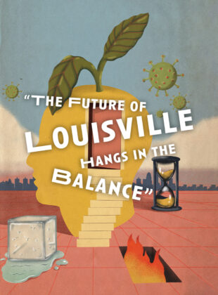 "The Future of Louisville Hangs in the Balance"